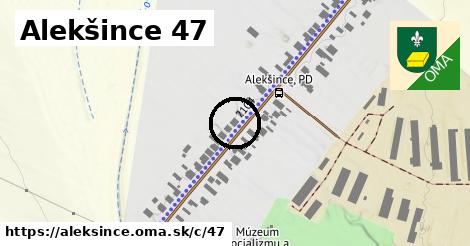 Alekšince <span class="supisne">47</span>