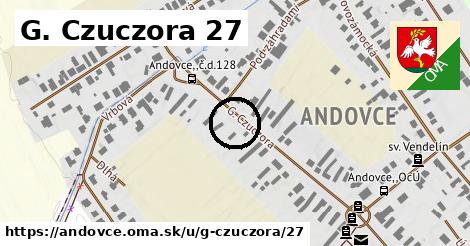 G. Czuczora 27, Andovce