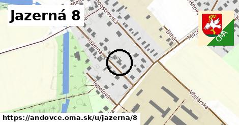 Jazerná 8, Andovce