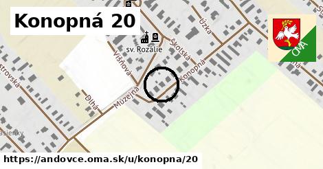 Konopná 20, Andovce