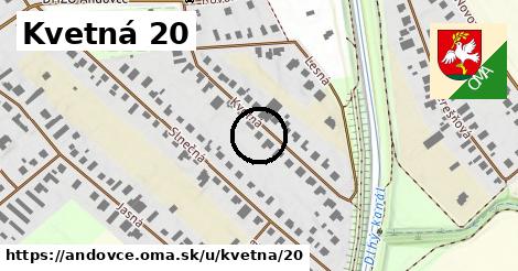 Kvetná 20, Andovce