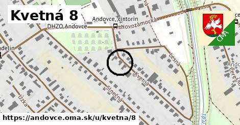 Kvetná 8, Andovce