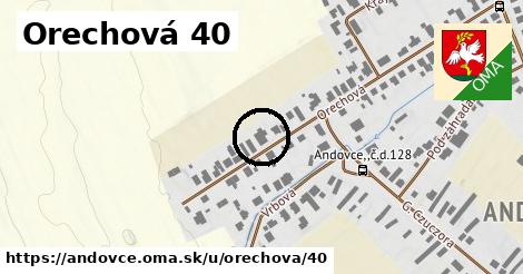 Orechová 40, Andovce