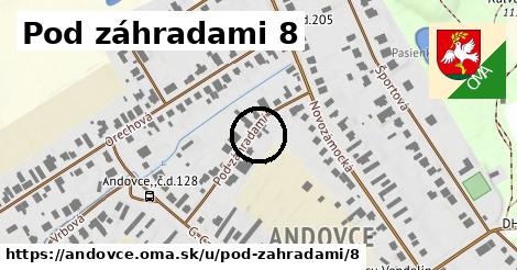 Pod záhradami 8, Andovce