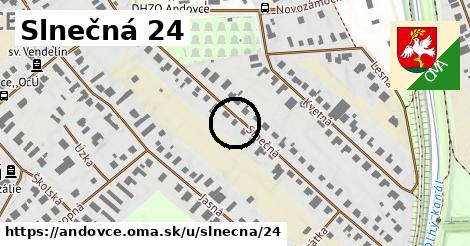 Slnečná 24, Andovce