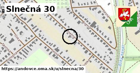 Slnečná 30, Andovce