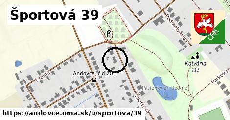 Športová 39, Andovce