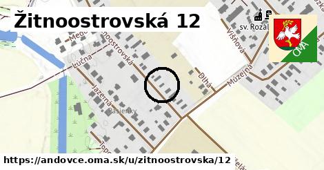Žitnoostrovská 12, Andovce