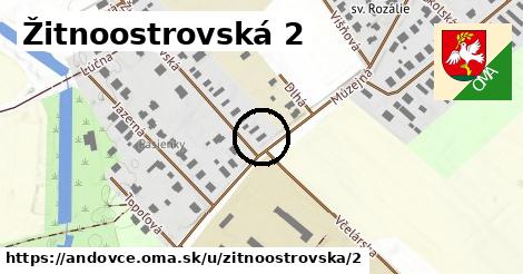 Žitnoostrovská 2, Andovce