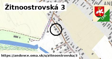 Žitnoostrovská 3, Andovce