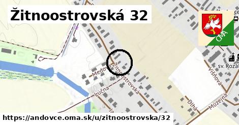 Žitnoostrovská 32, Andovce