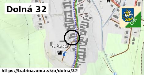 Dolná 32, Babiná