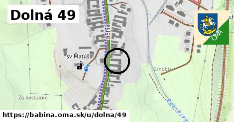 Dolná 49, Babiná