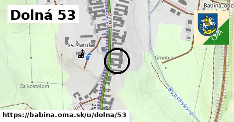 Dolná 53, Babiná