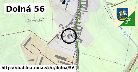 Dolná 56, Babiná