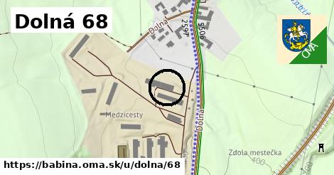 Dolná 68, Babiná