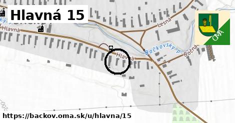 Hlavná 15, Bačkov