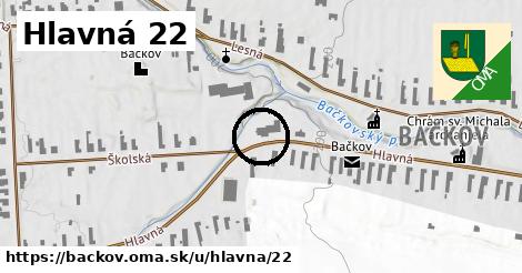 Hlavná 22, Bačkov