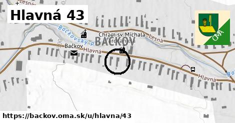 Hlavná 43, Bačkov