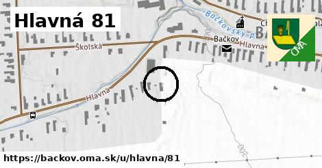 Hlavná 81, Bačkov