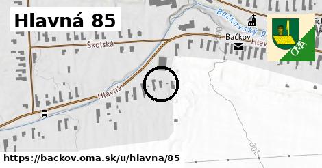 Hlavná 85, Bačkov