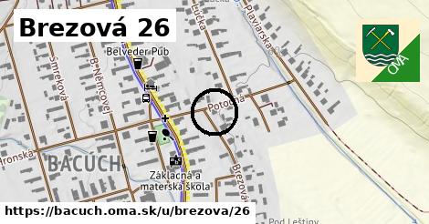 Brezová 26, Bacúch