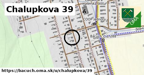 Chalupkova 39, Bacúch