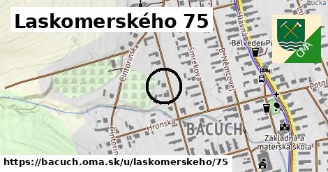 Laskomerského 75, Bacúch