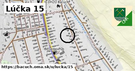 Lúčka 15, Bacúch