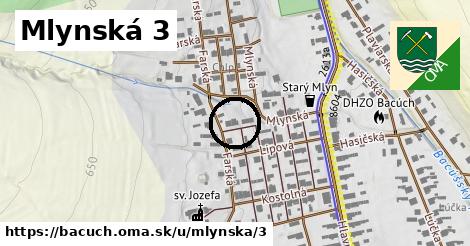 Mlynská 3, Bacúch