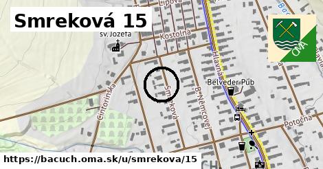 Smreková 15, Bacúch