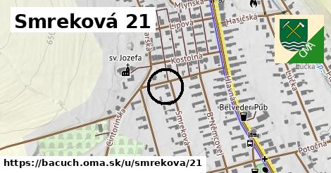 Smreková 21, Bacúch