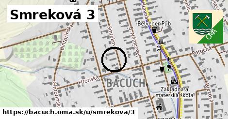 Smreková 3, Bacúch
