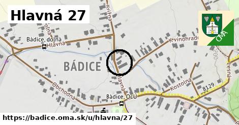 Hlavná 27, Bádice