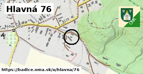 Hlavná 76, Bádice