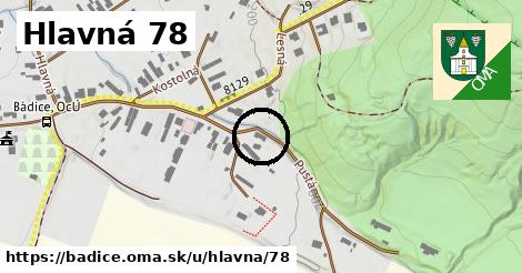 Hlavná 78, Bádice