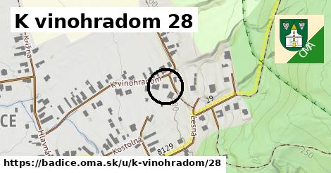 K vinohradom 28, Bádice