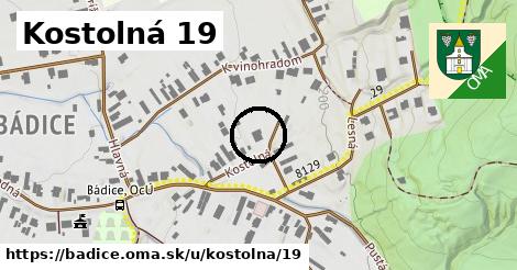 Kostolná 19, Bádice