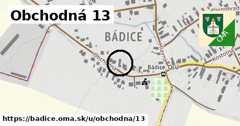 Obchodná 13, Bádice