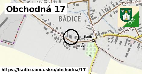 Obchodná 17, Bádice