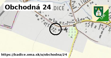 Obchodná 24, Bádice