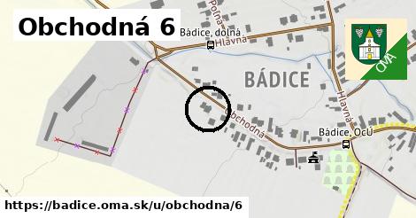 Obchodná 6, Bádice