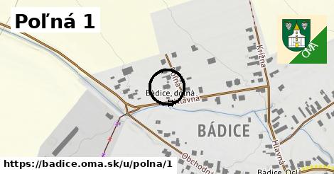 Poľná 1, Bádice
