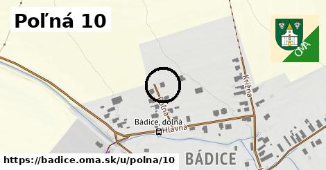 Poľná 10, Bádice