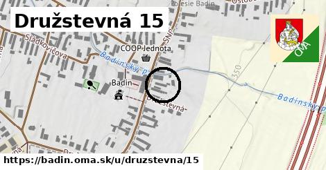 Družstevná 15, Badín