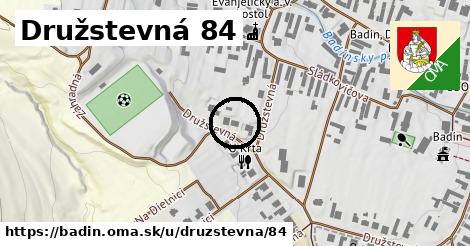 Družstevná 84, Badín