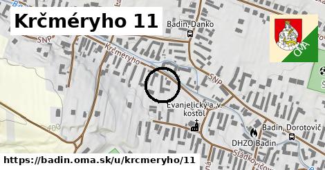 Krčméryho 11, Badín