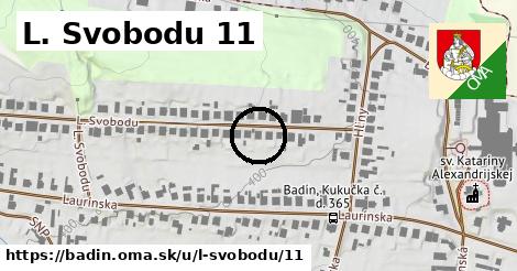 L. Svobodu 11, Badín