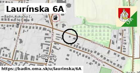 Laurínska 6A, Badín