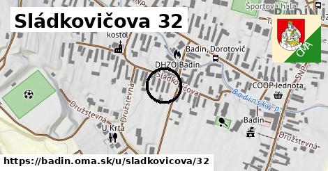 Sládkovičova 32, Badín